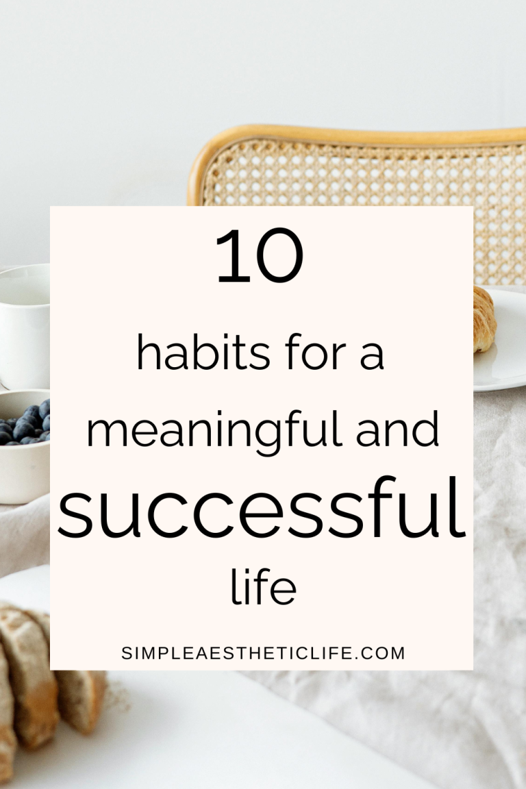 10 Habits for a Meaningful and Successful Life