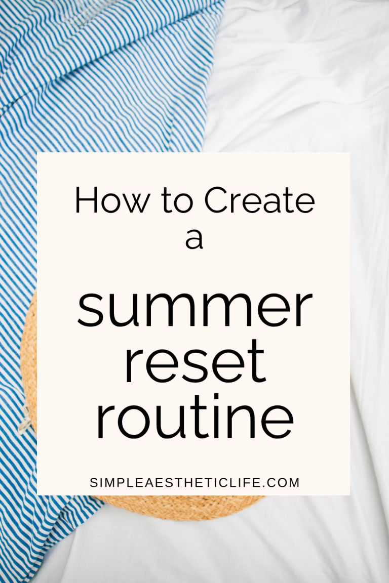 How to Create a Summer Reset Routine