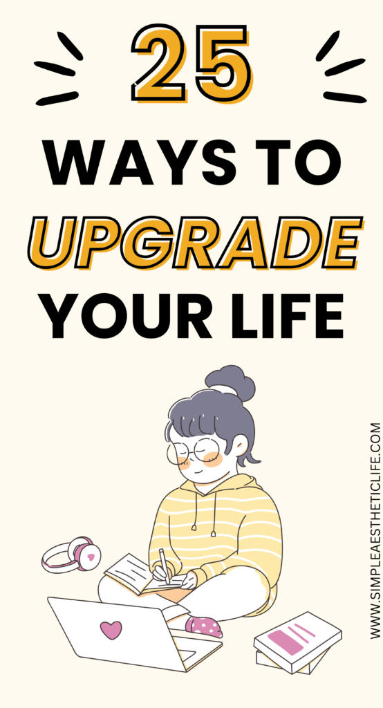 how to upgrade your life