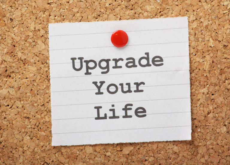how to upgrade your life