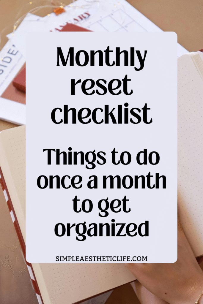 Monthly reset checklist