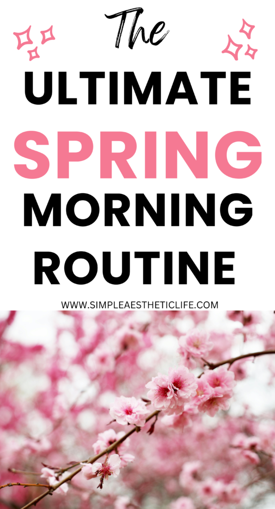 spring morning routine