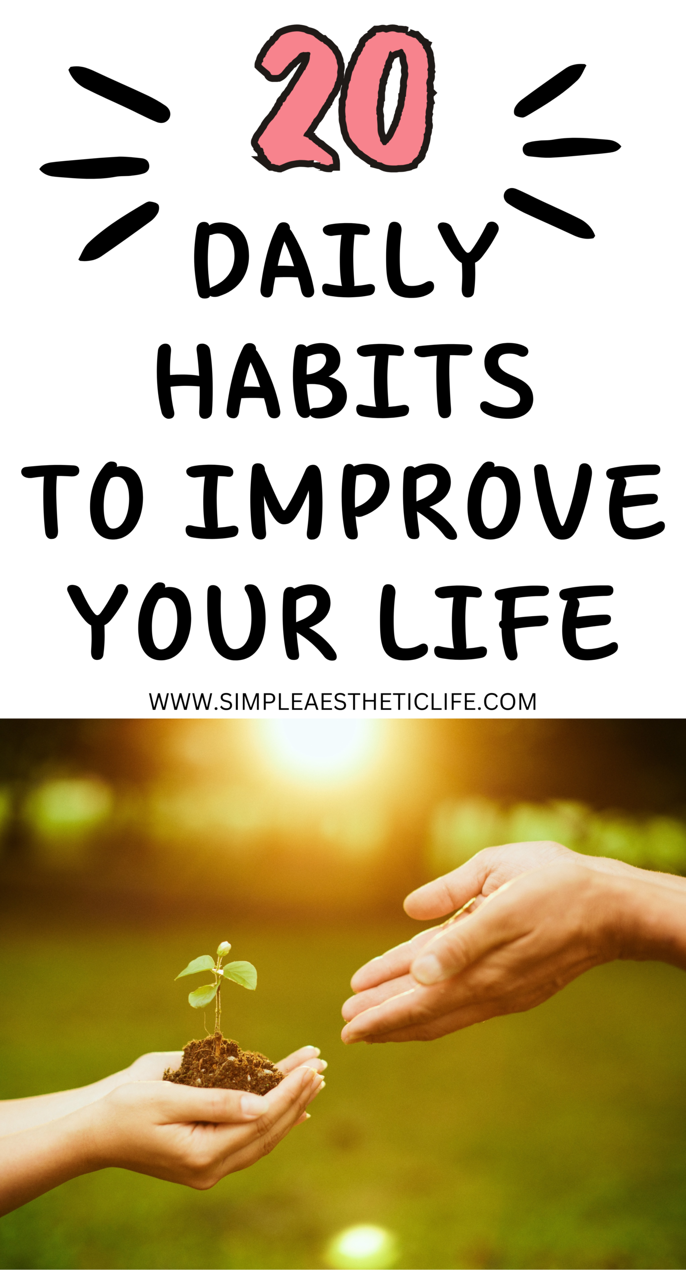 20 daily habits to improve your life - Simple aesthetic life
