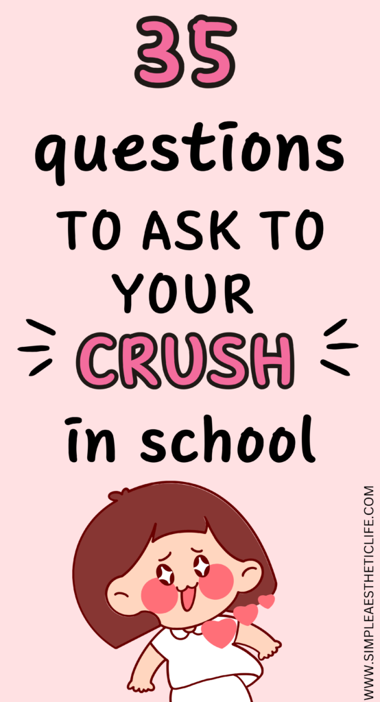 questions to ask your high school crush